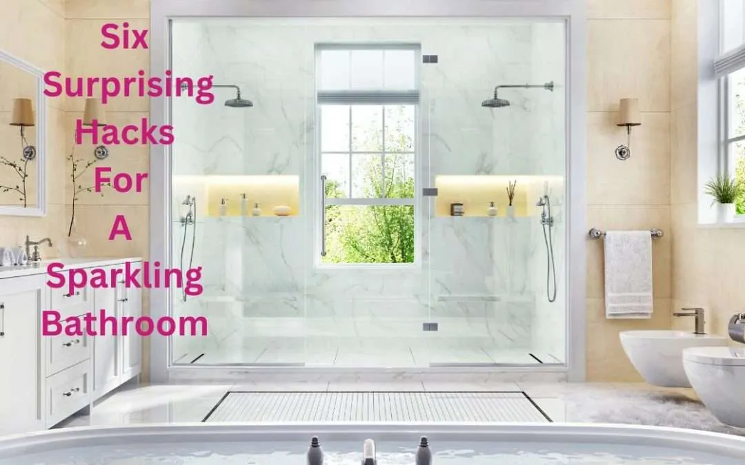 Hacks to Use When Deep Cleaning Your Bathroom